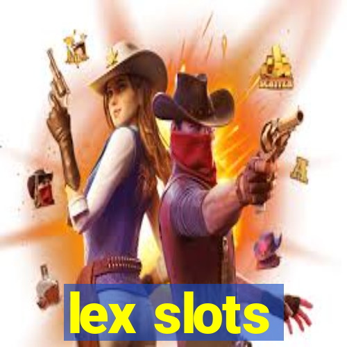 lex slots
